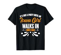 Ce n'est pas une fête tant qu'une fille de l'Iowa ne marche pas dans l'Iowa T-Shirt