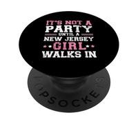 Ce n'est Pas Une fête Tant qu'une Fille du New Jersey n'entre Pas, Proud Girl PopSockets PopGrip Adhésif