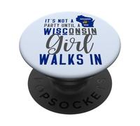 Ce n'est Pas Une fête Tant qu'une Fille du Wisconsin ne Marche Pas dans Le Wisconsin PopSockets PopGrip Adhésif