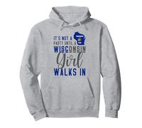 Ce n'est pas une fête tant qu'une fille du Wisconsin ne marche pas dans le Wisconsin Sweat à Capuche