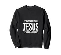 Ce n'est Pas Une Religion, C'est Une Relation avec Jésus Design Sweatshirt