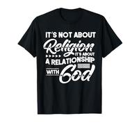 Ce n'est Pas Une Religion C'est Une Relation chrétienne Jésus Dieu T-Shirt