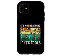 Ce n'est Pas Une thésaurisation si C'est des Outils - Menuisier du Bois Coque pour iPhone 11