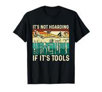 Ce n'est Pas Une thésaurisation si C'est des Outils - Menuisier du Bois T-Shirt