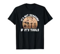 Ce n'est Pas Une thésaurisation si C'est des Outils - Menuisier T-Shirt Graphique avec Valeur