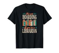 Ce n'est Pas Une thésaurisation si Vous êtes Un bibliothécaire Livres T-Shirt
