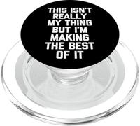 Ce n'est Pas Vraiment Mon Truc mais j'en Fais de Mon Mieux PopSockets PopGrip pour MagSafe