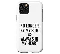 Ce n'est plus à mes côtés. Pet Memorial Love. Coque pour iPhone 11 Pro