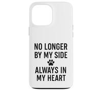 Ce n'est plus à mes côtés. Pet Memorial Love. Coque pour iPhone 13 Pro Max