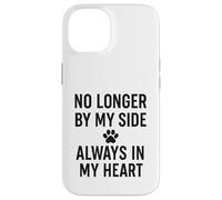 Ce n'est plus à mes côtés. Pet Memorial Love. Coque pour iPhone 14