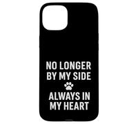 Ce n'est plus à mes côtés. Pet Memorial Love. Coque pour iPhone 15 Plus