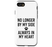Ce n'est plus à mes côtés. Pet Memorial Love. Coque pour iPhone SE (2020) / 7 / 8