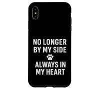 Ce n'est plus à mes côtés. Pet Memorial Love. Coque pour iPhone XS Max
