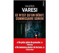 Ce n'est qu'un début, commissaire Soneri