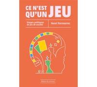 Ce n'est qu'un jeu Henri Kermarrec (Auteur)