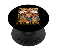 Ce n'est qu'un problème si Vous perdez - Casino Gambler Meme PopSockets PopGrip Adhésif