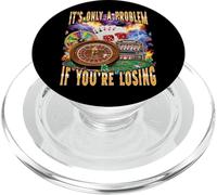 Ce n'est qu'un problème si Vous perdez Funny Bootleg Poker PopSockets PopGrip pour MagSafe