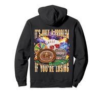 Ce n'est qu'un problème si Vous perdez Funny Bootleg Poker Sweat à Capuche