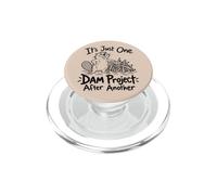 Ce n'est qu'un Projet de Barrage après Un Autre mème Amusant sur Le Castor PopSockets PopGrip pour MagSafe