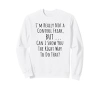 Ce n'est Vraiment Pas Un maniaque du contrôle, mais Un perfectionniste de Sarcasme drôle Sweatshirt