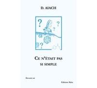 Ce n'était pas si simple D. Aiach (Auteur)