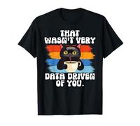 Ce n'était Pas très basé sur Les données de Vous T-Shirt