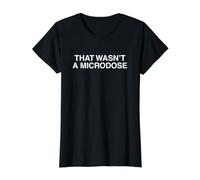 Ce n'était Pas Une microdose, Un mème pour Adulte drôle et torride T-Shirt Graphique avec Valeur, Femme, Noir, XL