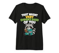 Ce n'était Pas Une Preuve très basée sur Votre infirmière T-Shirt Haut de Gamme