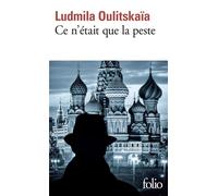 Ce n'était que la peste Scénario - Lûdmila Evgen'evna Ulickaâ - Gallimard - Poche - Roman