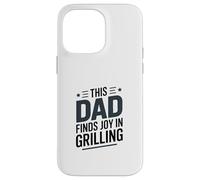 Ce Papa Trouve de la Joie à Griller Le Roi du Barbecue Coque pour iPhone 14 Pro Max