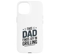 Ce Papa Trouve de la Joie à Griller Le Roi du Barbecue Coque pour iPhone 15