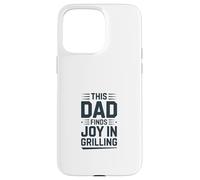 Ce Papa Trouve de la Joie à Griller Le Roi du Barbecue Coque pour iPhone 15 Pro Max