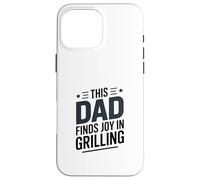Ce Papa Trouve de la Joie à Griller Le Roi du Barbecue Coque pour iPhone 16 Pro Max