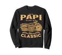 Ce Papi n'est pas vieux, c'est un moteur de moto classique et amusant Sweatshirt