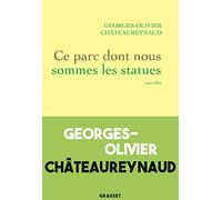 Ce parc dont nous sommes les statues: Nouvelles