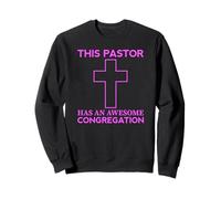 Ce Pasteur a Une Superbe église Dieu ministre clergé prêtre Sweatshirt