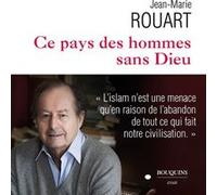 Ce pays des hommes sans Dieu Jean-Marie Rouart (Auteur)