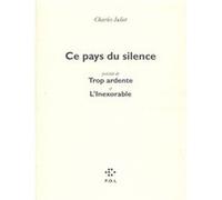 Ce pays du silence/Trop ardente/L'Inexorable