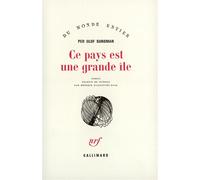 Ce pays est une grande île - - Per Olof Sundman - Gallimard - Livre