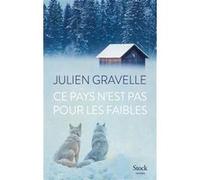 Ce pays n'est pas pour les faibles