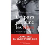Sudhir Hazareesingh – Ce pays qui aime les idées – Histoire d'une passion française – Broché