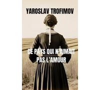 Ce pays qui n'aimait pas l'amour