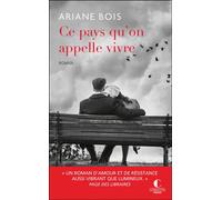 Ce pays qu'on appelle vivre - Ariane Bois - Charleston - Poche - Roman