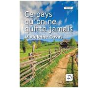 Ce Pays Qu'on Ne Quitte Jamais