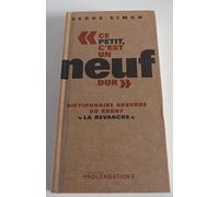 "Ce petit, c'est un neuf dur": Dictionnaire absurde du rugby "la revanche"