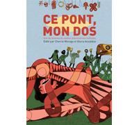 Ce pont, mon dos - Cherríe Moraga - Cambourakis - broché - Essai
