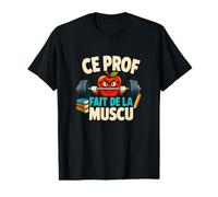 CE Prof Fait DE LA MUSCU T-Shirt Graphique avec Valeur
