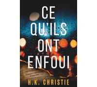 Ce qu’ils ont enfoui