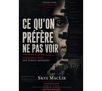 Ce qu’on préfère ne pas voir: Introduction aux tabous modernes