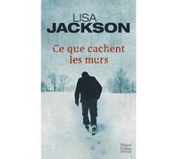 Ce que cachent les murs - Lisa Jackson - Harpercollins - Poche - Roman